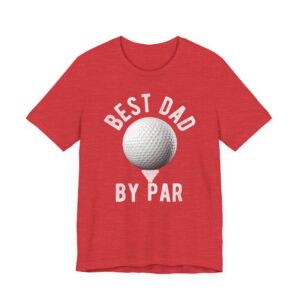 Best Dad By Par | Funny Golfer Dad T-shirt