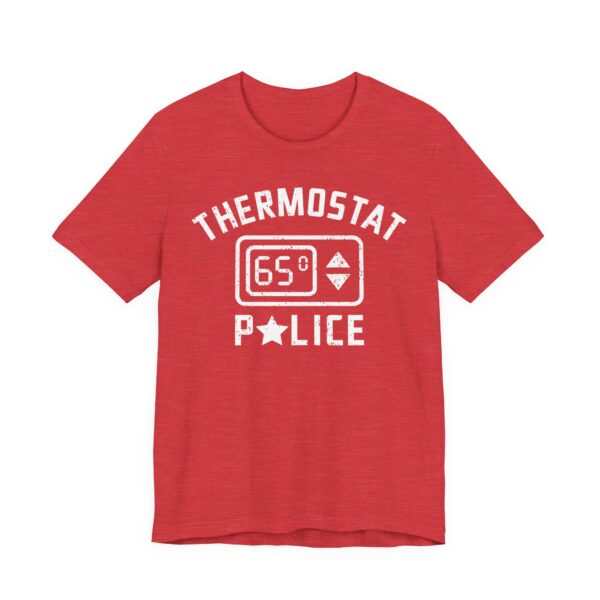 Thermostat Police | Funny Dad T-shirt