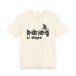 Biking Is Dope | Funny Cycling T-shirt