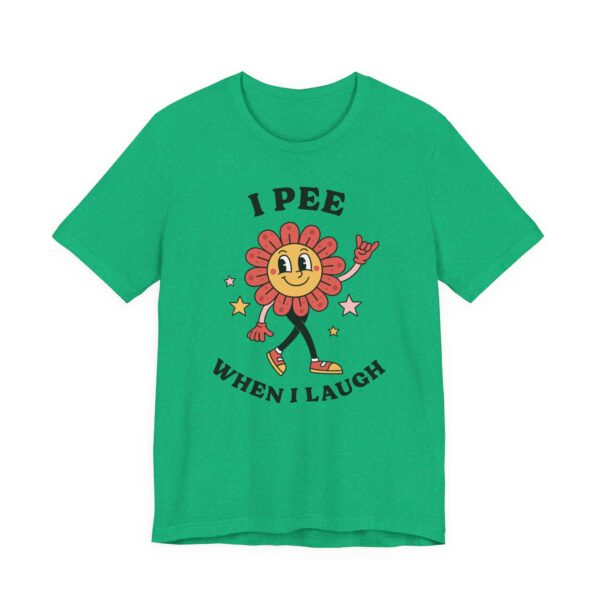 I Pee When I Laugh | Funny Adult Humor Women T-shirt