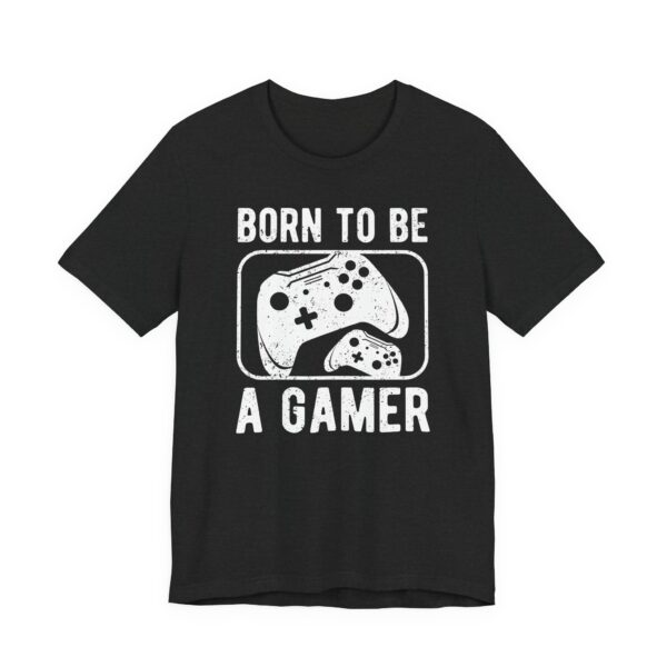 Born to Be a Gamer | Gaming T-shirt