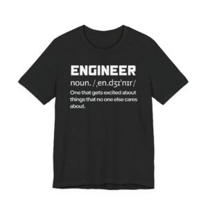 Engineer Definition | Funny Engineer T-shirt
