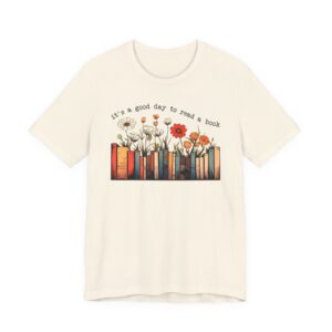 It’s a Good Day to Read a Book | Cute Bookish Teacher T-shirt