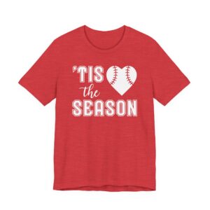 ‘Tis the Season | Cute Baseball T-shirt