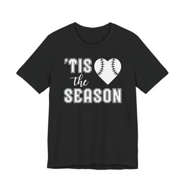 ‘Tis the Season | Cute Baseball T-shirt