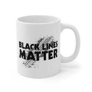 Black Lines Matter | Funny Car Lover Mug