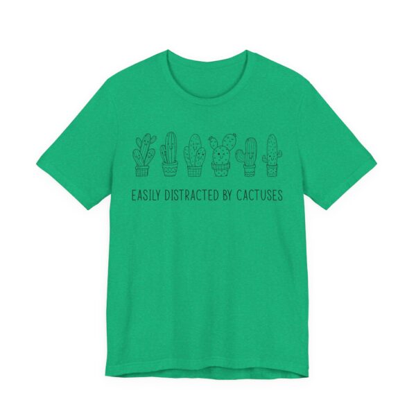 Easily Distracted by Cactuses | Cute Gardening T-shirt