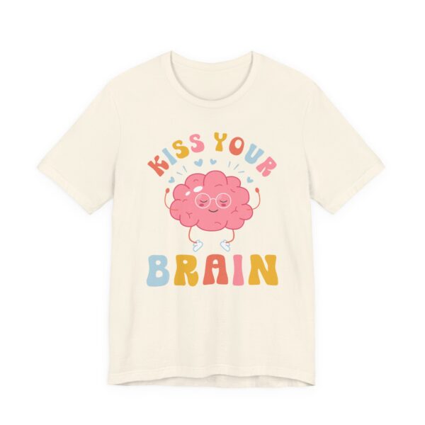 Kiss Your Brain | Cute Autism Support Teacher T-shirt