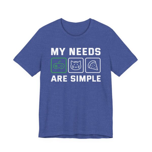 My Needs Are Simple | Funny Gaming T-shirt #GM23 - Image 2