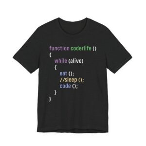 Coder Life Function | Funny Software Engineer T-shirt