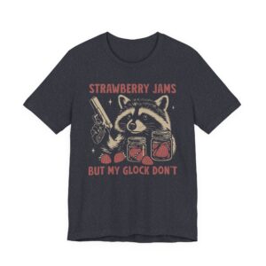 Strawberry Jams But My Glock Don’t | Funny Raccoon T-shirt