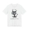It’s Fine, I’m Fine, Everything is Fine | Funny Cat T-shirt