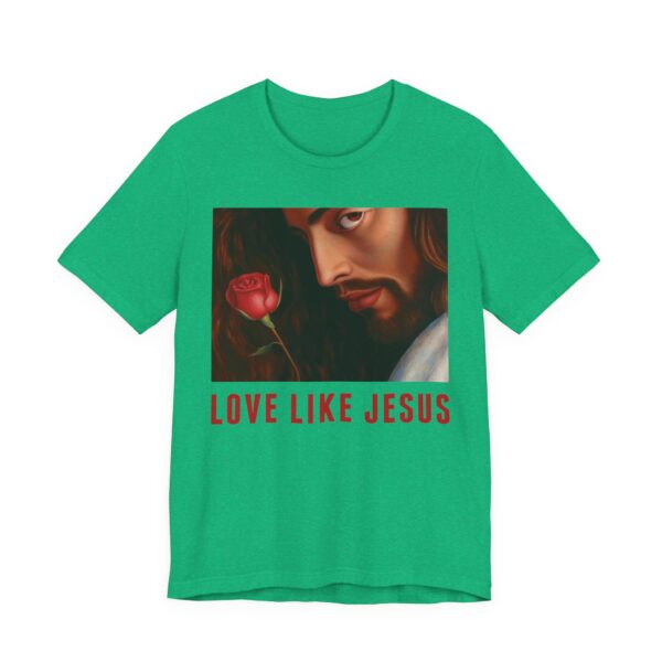 Love Like Jesus | Funny Christian T-shirt