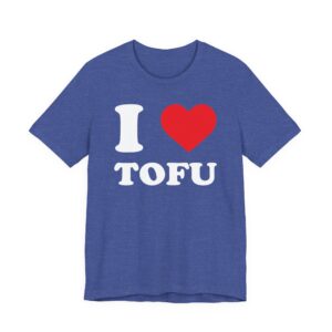 I Love Tofu | Vegan Food Lover T-shirt