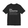 The Fuckening Definition | Funny Swearing T-shirt