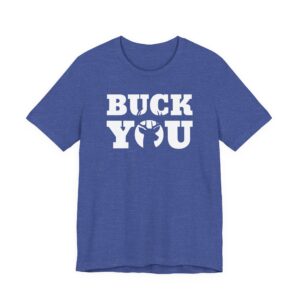 Buck You | Funny Hunting T-shirt