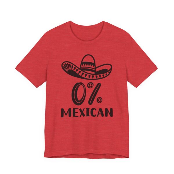 0% Mexican | Funny Cinco de Mayo T-shirt