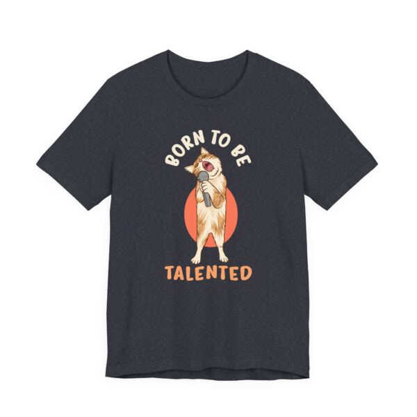 Born to Be Talented | Funny Cat T-shirt