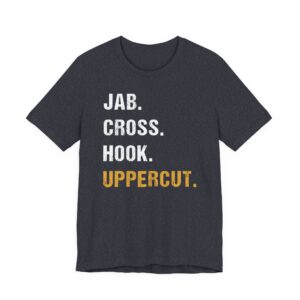 Jab Cross Hook Uppercut | Boxing T-shirt