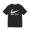 Just Flex It | Funny Gym and Fitness T-shirt