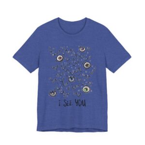I See You | Halloween T-shirt