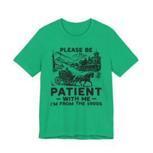 I Am from the 1900s | Funny Mom and Dad T-shirt