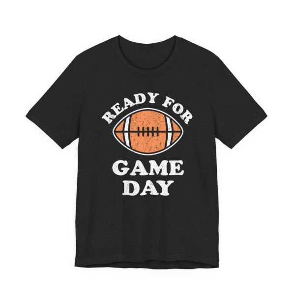 Ready for Game Day | Funny American Football T-shirt