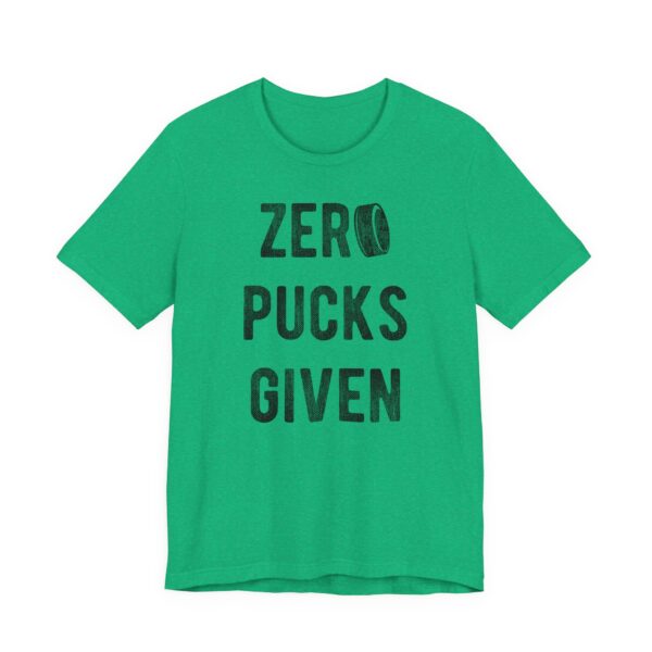 Zero Pucks Given | Zero Fucks Given | Funny Hockey T-shirt
