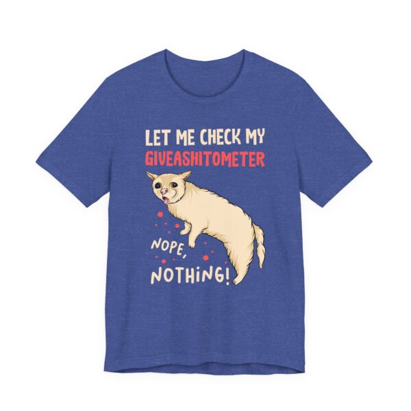 Let Me Check My Giveashitometer | Funny Cat T-shirt