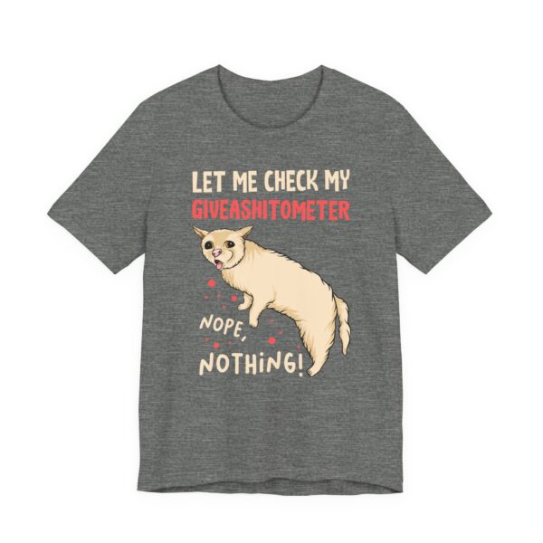 Let Me Check My Giveashitometer | Funny Cat T-shirt