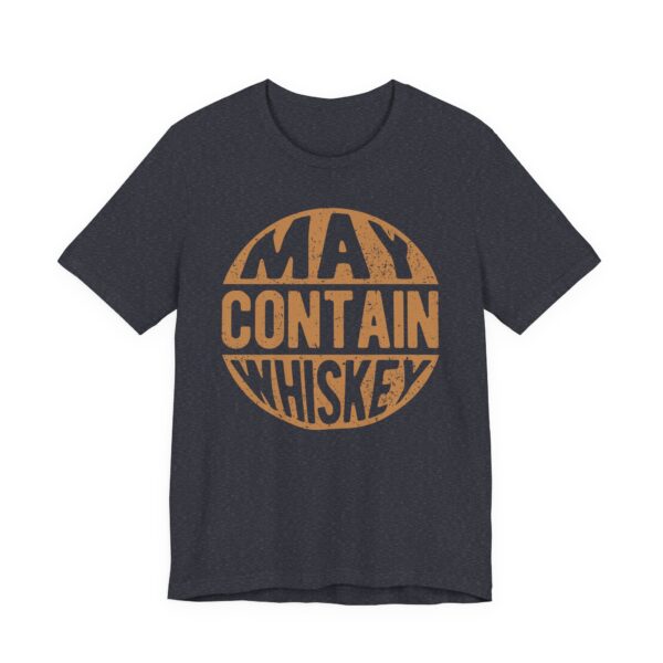 May Contain Whiskey | Funny Whisky T-shirt