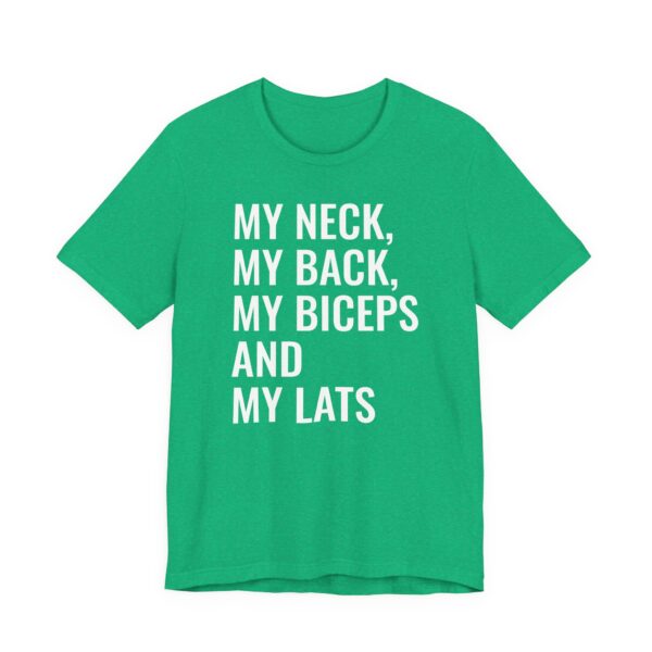 My Neck My Back My Biceps and My Lats | Funny Gym and Fitness T-shirt