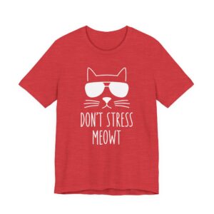 Don’t Stress Meowt | Funny Cat T-shirt