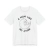 A Mom Like No Otter | Cute Mom T-shirt