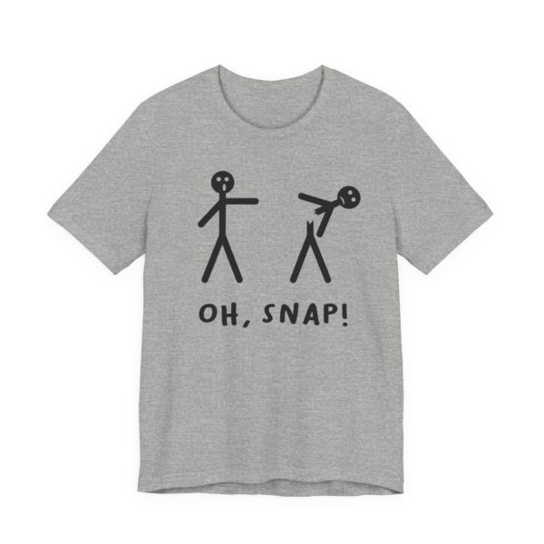 Oh Snap | Funny Stick Man T-shirt