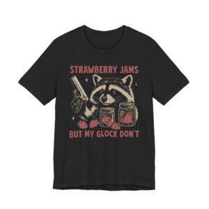 Strawberry Jams But My Glock Don’t | Funny Raccoon T-shirt
