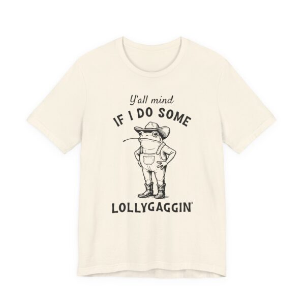 Y'all Mind If I Do Some Lollygaggin'? | Funny Cowboy Frog T-shirt