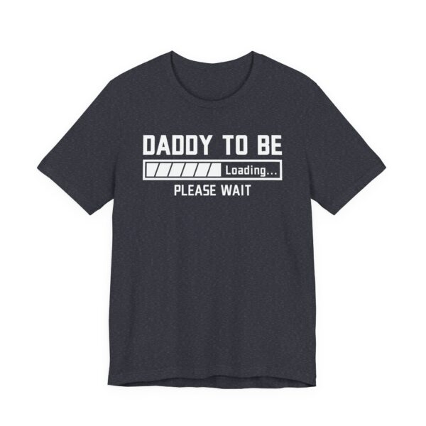 Daddy to Be | Pregnancy Announcement | Funny Expecting Dad T-shirt