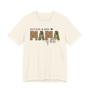Glitter and Dirt Mama of Both | Cute Mom T-shirt