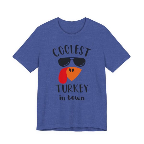 Coolest Turkey in Town | Funny Thanksgiving T-shirt
