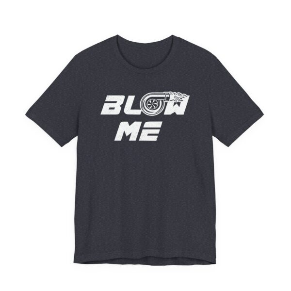 Blow Me Turbo | Funny Car Lover T-shirt