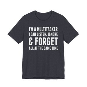 Funny Handyman - Careless Multitasker T-shirt