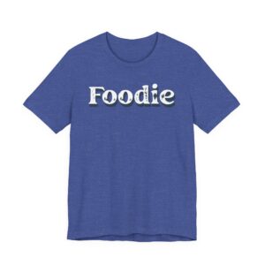 Foodie | Food Lover T-shirt