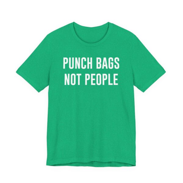 Punch Bags Not People | Funny Boxing T-shirt
