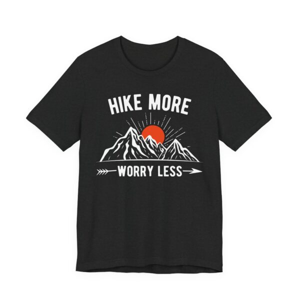 Hike More Worry Less | Hiking T-shirt
