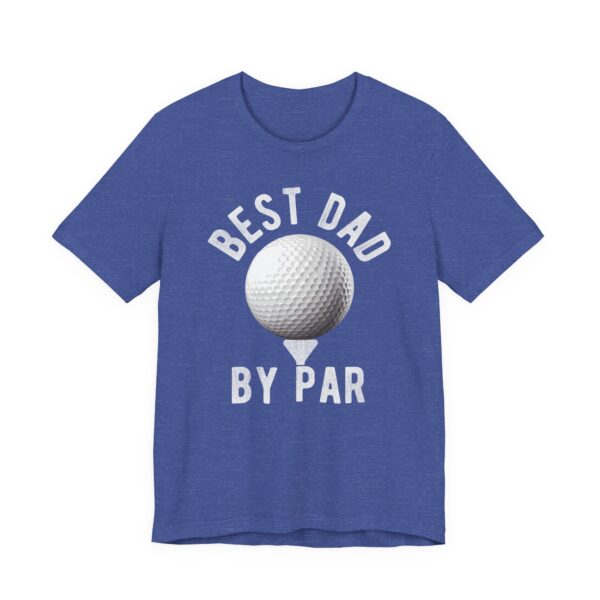 Best Dad By Par | Funny Golfer Dad T-shirt