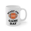 Ready for Game Day | Funny American Football Mug