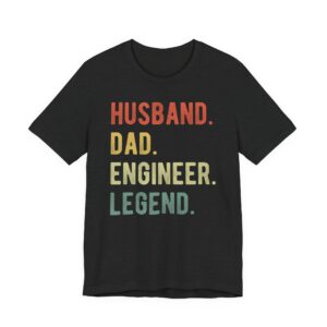 Husband Dad Engineer Legend | Funny Engineer T-shirt