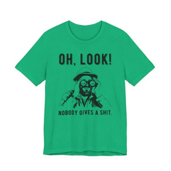 Nobody Gives a Shit | Funny T-shirt