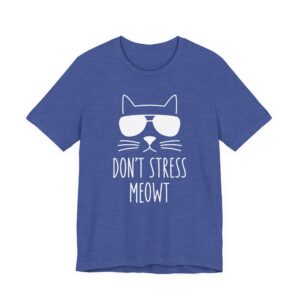 Don’t Stress Meowt | Funny Cat T-shirt